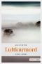 [Ina Weinz 02] • Luftkurmord